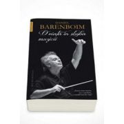 Daniel Barenboim, O viata in slujba muzicii