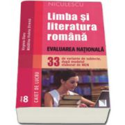 Virginia Olaru - Limba si literatura romana. Evaluarea Nationala. 33 de variante de subiecte, dupa modelul elaborat de MEN