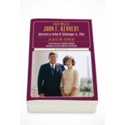 Viata mea cu John F. Kennedy. Interviuri cu Arthur M. Schlesinger Jr., 1964