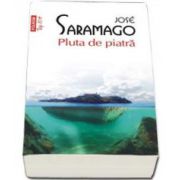 Jose Saramango - Pluta de Piatra. Colectia Top 10