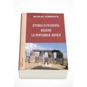 Nicolae Achimescu, Istoria si filosofia religiei la popoarele antice