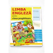 Limba engleza caiet pentru clasa pregatitoare - Vocabular, exercitii, jocuri, poezii, cantece, transcriere fonetica (Adina Damian)