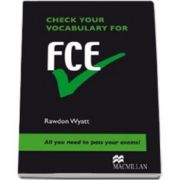 Check your vocabulary for FCE. All you need to pass your exams!