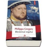Blestemul regelui (Philippa Gregory)