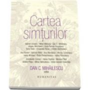 Dan C. Mihailescu, Cartea simturilor