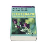 Ovidiu Bojor, Fitoterapie traditionala si moderna (Editia a V-a revizuita si adaugita)