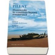Dinu Pillat, Dostoievski in constiinta literara romaneasca