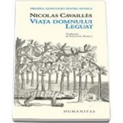 Nicolas Cavailles - Viata domnului Leguat (Premiul Goncourt pentru nuvela)