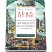 Adam, zeul rosu (Robert Ambelain)