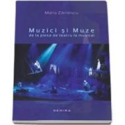 Maria Zarnescu, Muzici si Muze (Maria Zarnescu)