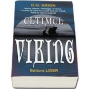 O. G. Arion, Ultimul Viking - Primul din seria Nemuritor