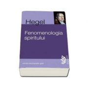 Fenomenologia spiritului - Hegel