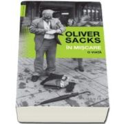 Oliver Sacks, In miscare - O viata