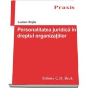 Lucian Bojin, Personalitatea juridica in dreptul organizatiilor