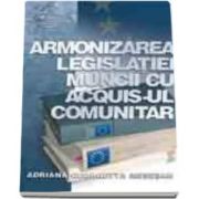Adriana Georgetta Mesesan, Armonizarea legislatiei muncii cu acquis-ul comunitar