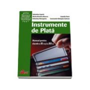 Instrumente de Plata. Manual pentru clasele a XI-a si a XII-a