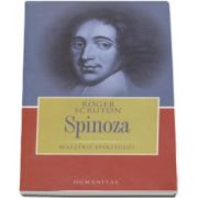 Roger Scruton, Spinoza. Maestrii spiritului