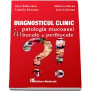 Alice Balaceanu, Diagnosticul clinic in patologia mucoasei bucale si peribucale