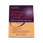 Gramatica didactica a limbii romane. Cu notiuni de vocabular