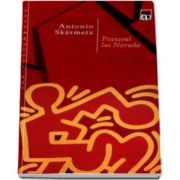 Antonio Skarmeta, Postasul lui Neruda - Carte de buzunar