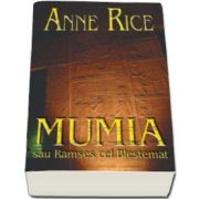 Anne Rice, Mumia. Colectia carte de buzunar