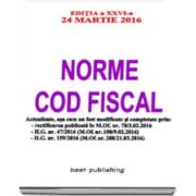 Norme Cod fiscal - Editia a XXVI-a - 24 martie 2016 - NORMELE NOULUI COD FISCAL - Format A5
