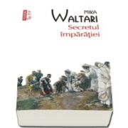 Mika Waltari, Secretul imparatiei - Editura Top 10