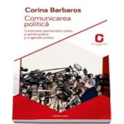 Corina Barbaros - Comunicarea politica