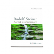 Rudolf Steiner, Karma si reincarnare