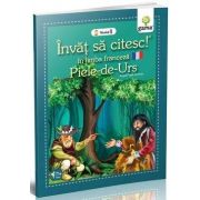 Piele-de-Urs - Invat sa citesc in limba franceza nivelul 1 - Varsta recomandata: 8 - 11 ani