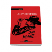 Thompson Jim, Ucigasul din mine