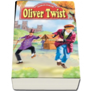 Charles Dickens, Aventurile lui Oliver Twist - Editie ilustrata