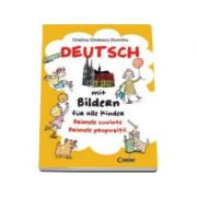 Deutsch mit Bildern fur alle Kinder. Primele cuvinte. Primele propozitii