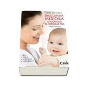 Enciclopedia medicala a sugarului si copilului mic