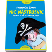 Francesca Simon - Nic Nastrusnic. Primele doua volume din serie