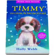Holly Webb - Timmy - Un catel in incurcatura