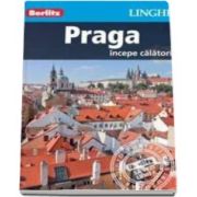 Ghid turistic Berlitz - Orasul Praga (Incepe calatoria)