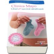 Clinica Mayo - Ghid pentru o sarcina sanatoasa