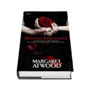 Margaret Atwood, Mireasa hotomana - Editie cartonata