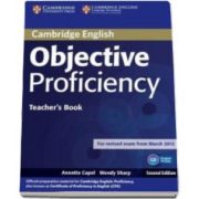 Annette Capel - Objective Proficiency 2nd Edition Teachers Book - Manualul profesorului pentru clasa a XII-a