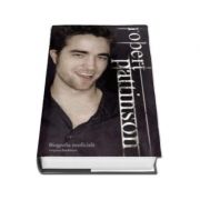 Robert Pattinson. Biografie neoficiala