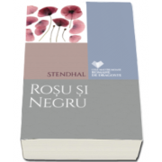 Rosu si negru - Stendhal - Colectia, cele mai frumoase romane de dragoste