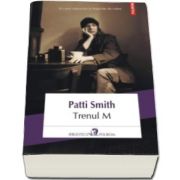 Patti Smith, Trenul M