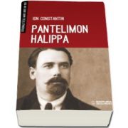 Pantelimon Halippa - O viata dedicata luptei pentru unitate nationala