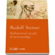 Rudolf Steiner, Substratul ocult al nervozitatii