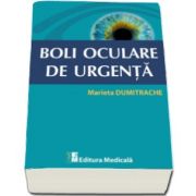 Boli oculare de urgenta (Marieta Dumitrache)