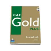CAE Gold Plus (Coursebook). Manual pentru clasele, a XI-a L1, XII-a - L2 - with iTests