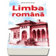 Limba romana - Maria-Emilia Goian