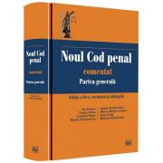 Noul Cod penal comentat. Partea generala - Editia a III-a, revizuita si adaugita - Ilie Pascu