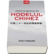 Statul in secolul XXI. Modelul chinez (Dan Tomozei)